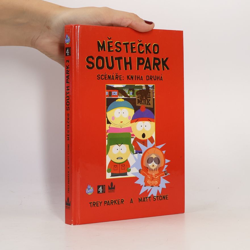 Matt Stone Městečko South Park: Scénáře. Kniha 2.
