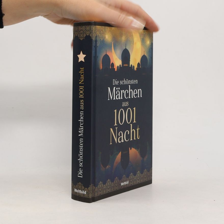 Gustav Weil Die schönsten Märchen aus 1001 Nacht