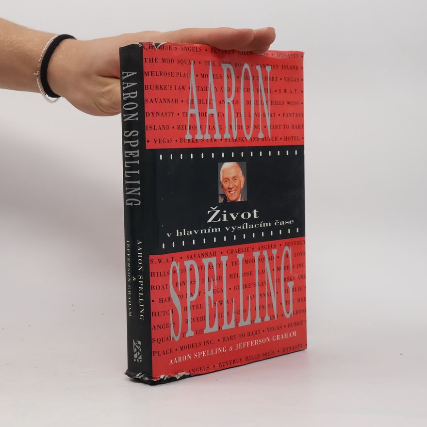 Aaron Spelling Život v hlavním vysílacím čase