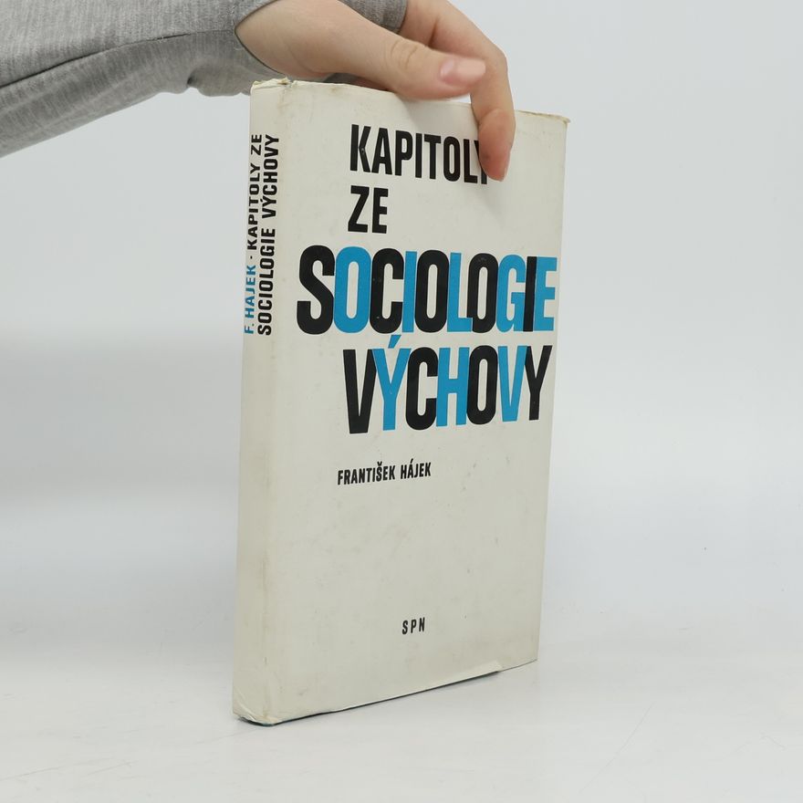 František Hájek Kapitoly ze sociologie výchovy