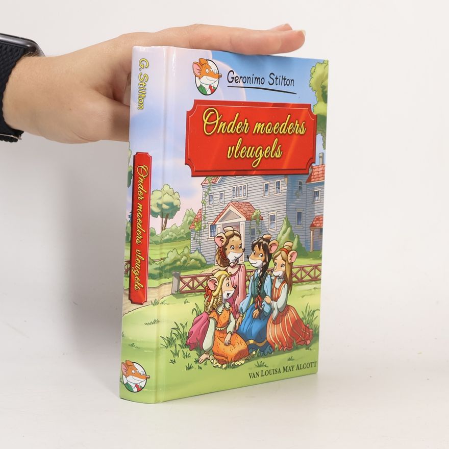 Elisabetta Dami Geronimo Stilton: Onder moeders vleugels / druk 1