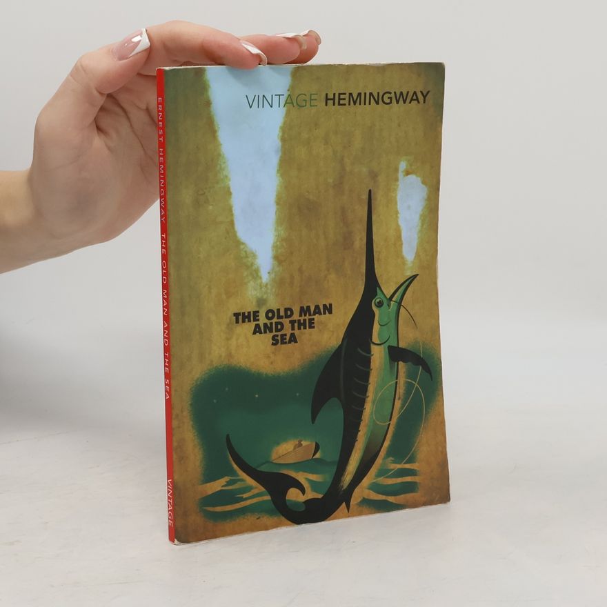 Ernest Hemingway The Old Man and the Sea