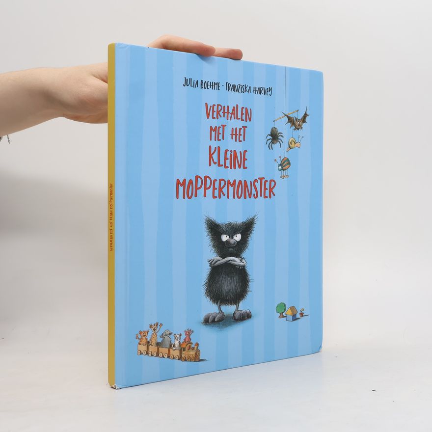 Franziska Harvey Verhalen met het kleine moppermonster