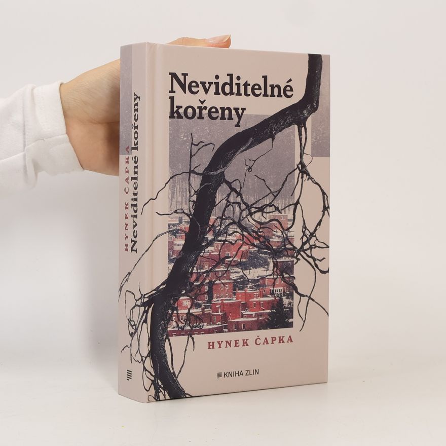 Hynek Čapka Neviditelné kořeny