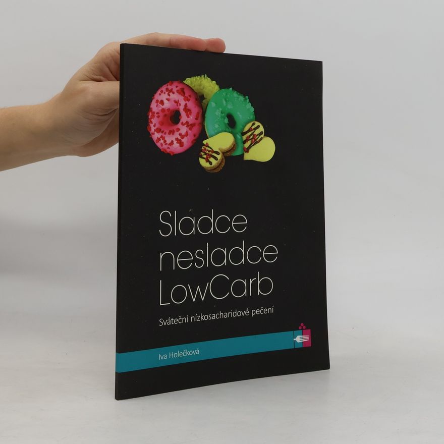 Iva Holečková Sladce nesladce - LowCarb