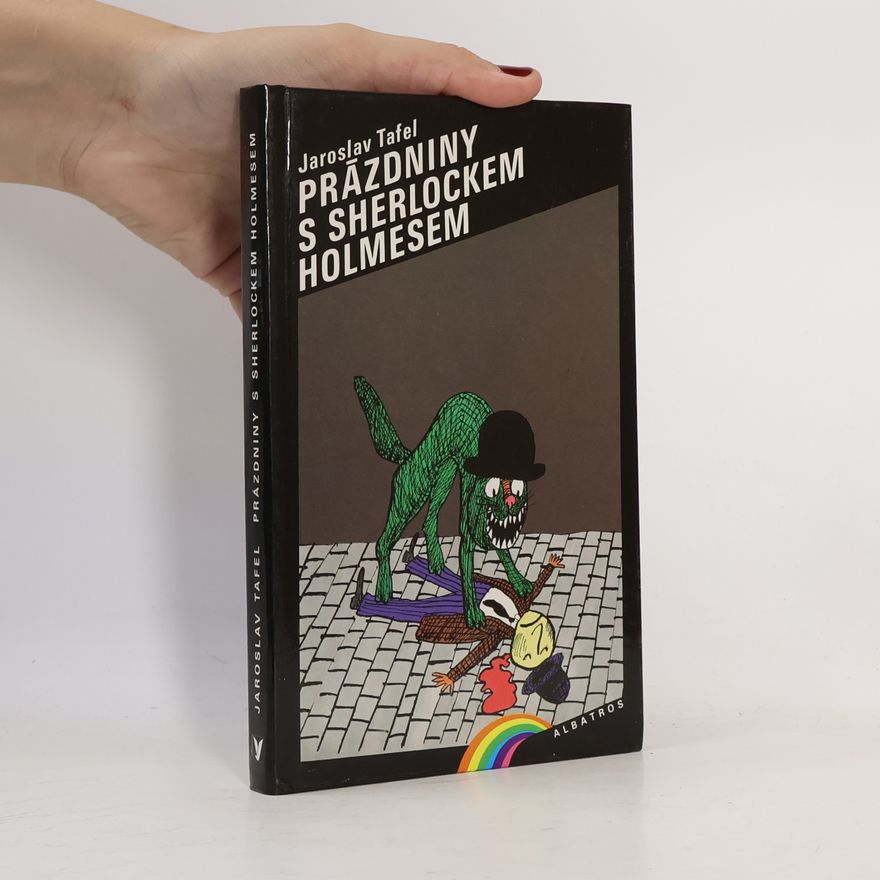 Jaroslav Tafel Prázdniny s Sherlockem Holmesem