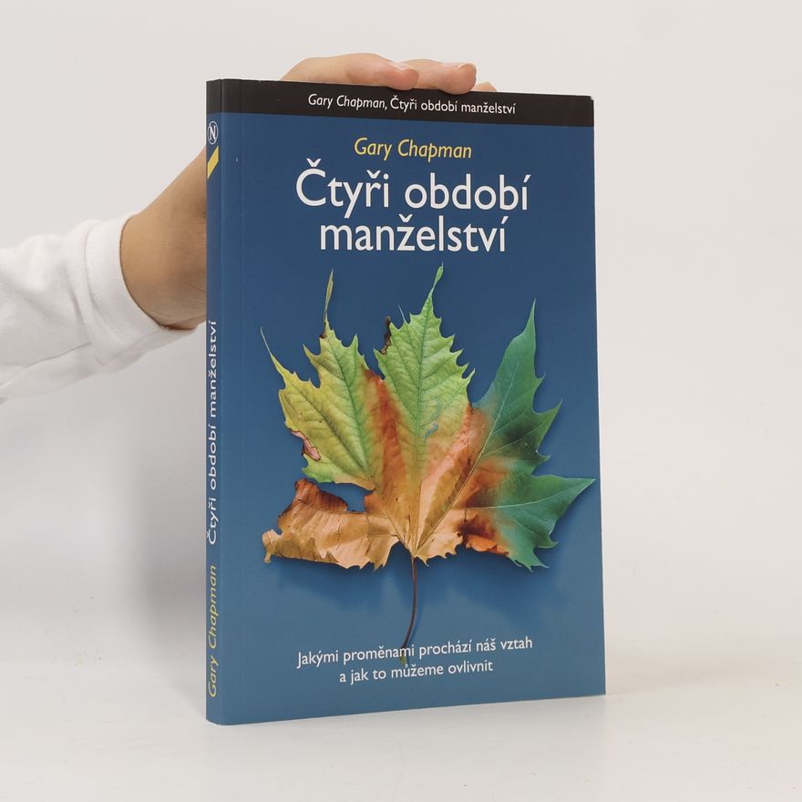 Gary Chapman Čtyři období manželství