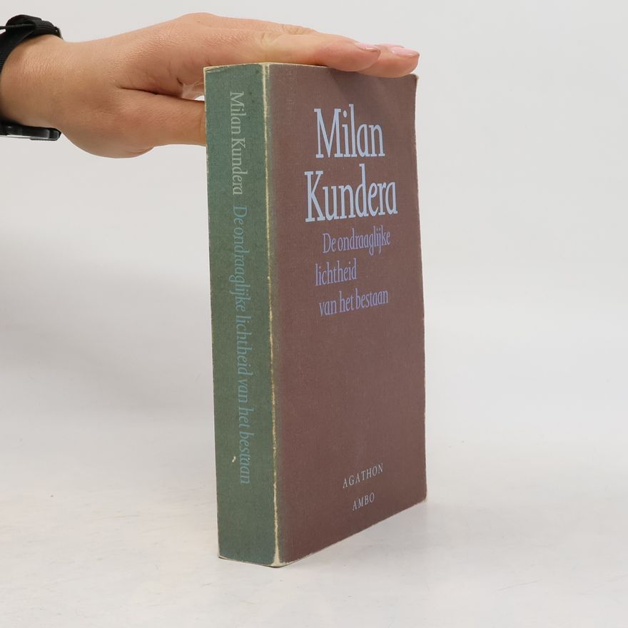 Milan Kundera De ondraaglijke lichtheid van het bestaan