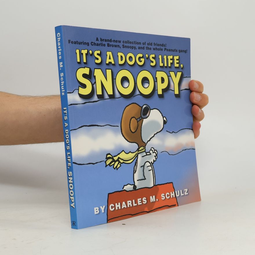 Charles M. Schulz Peanuts: It's a Dog's Life, Snoopy