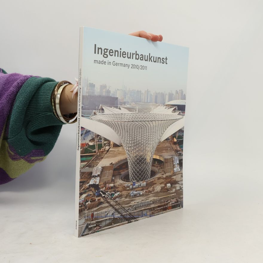 Kolektiv autorů Ingenieurbaukunst made in Germany 2010/2011