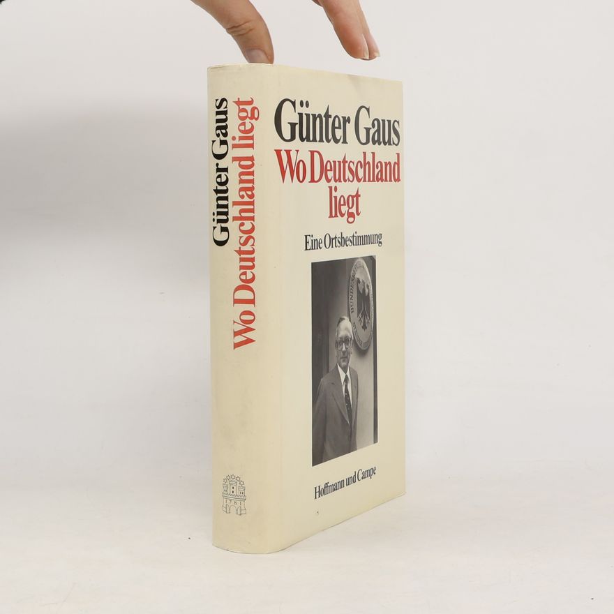 Günter Gaus Wo Deutschland liegt