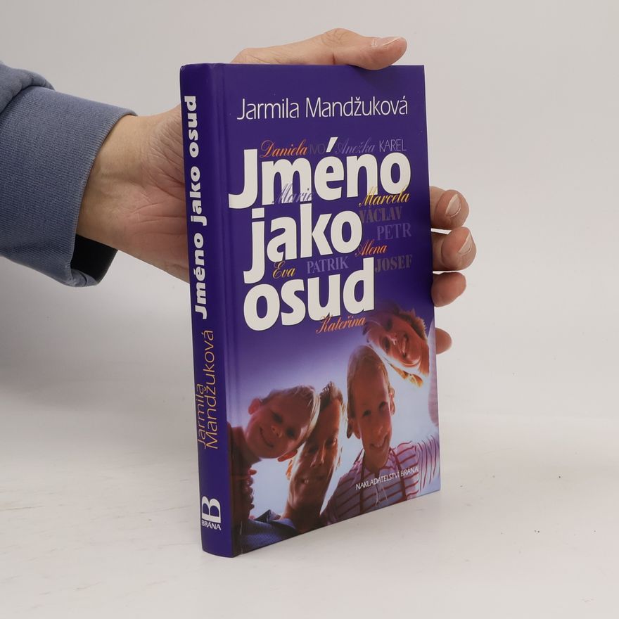 Jarmila Mandžuková Jméno jako osud