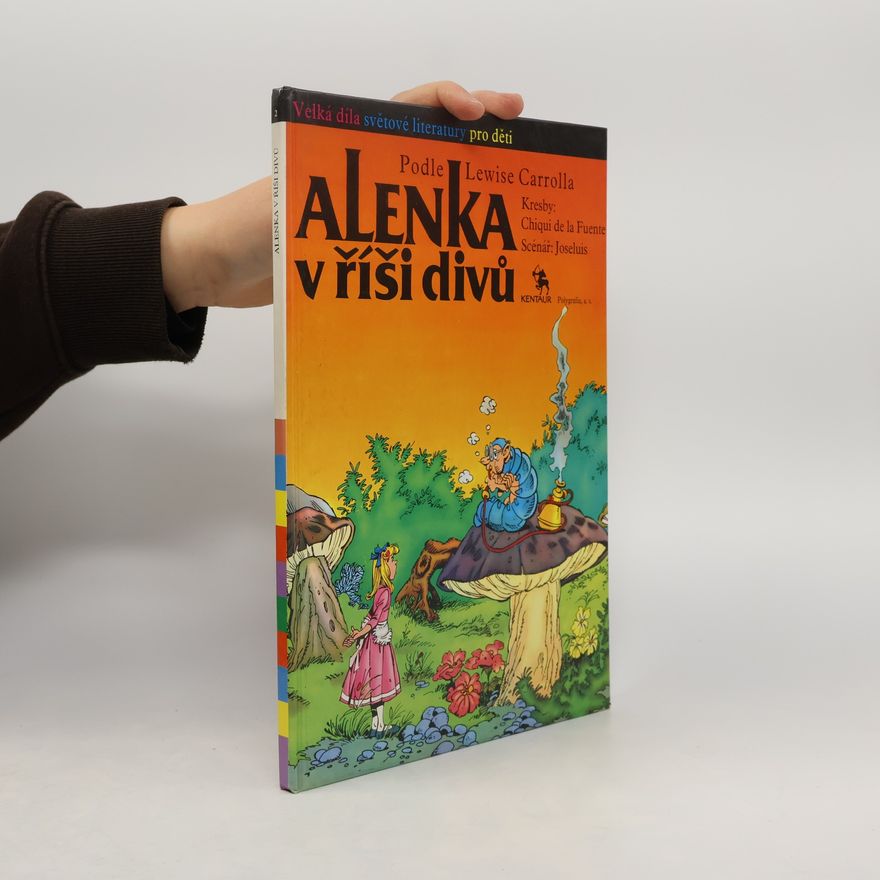 Lewis Carroll Alenka v říši divů