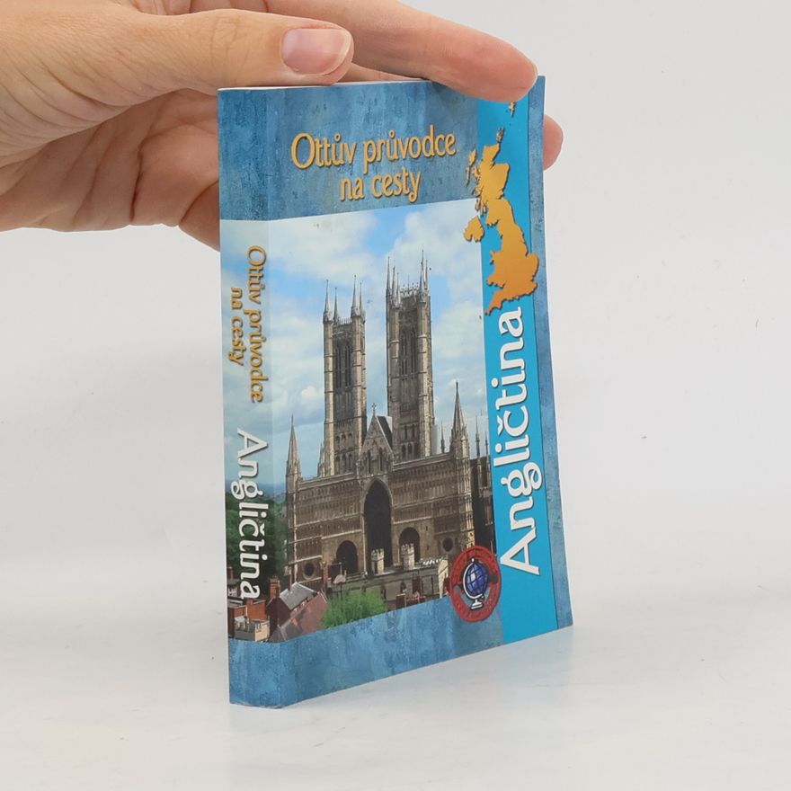 Kolektiv autorů Angličtina Ottův průvodce na cesty. Angličtina