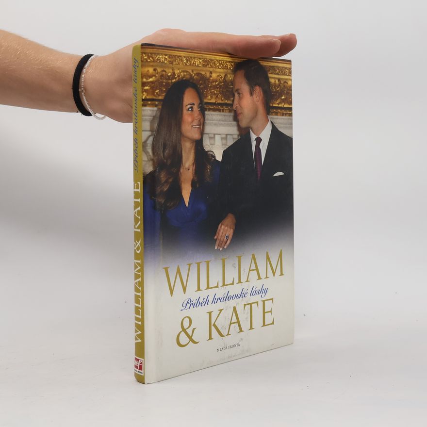 James Clench William & Kate. Příběh královské lásky