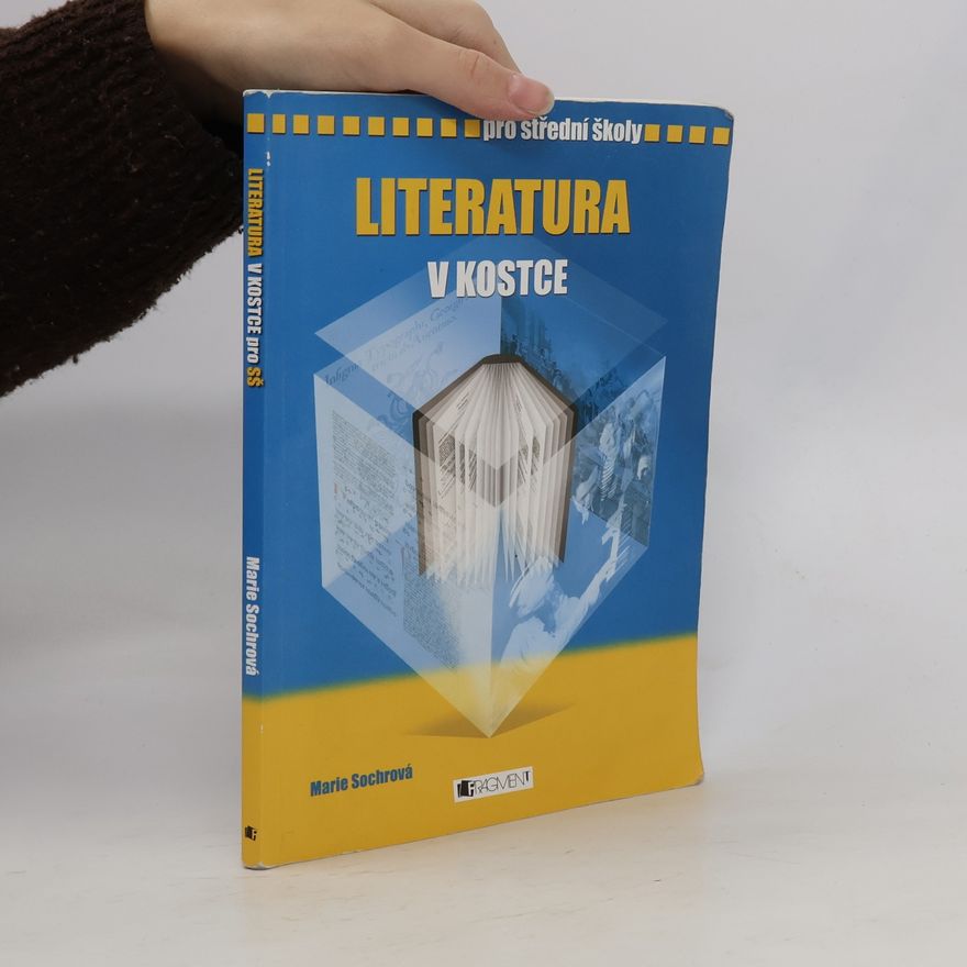 Marie Sochrová Literatura v kostce : pro střední školy