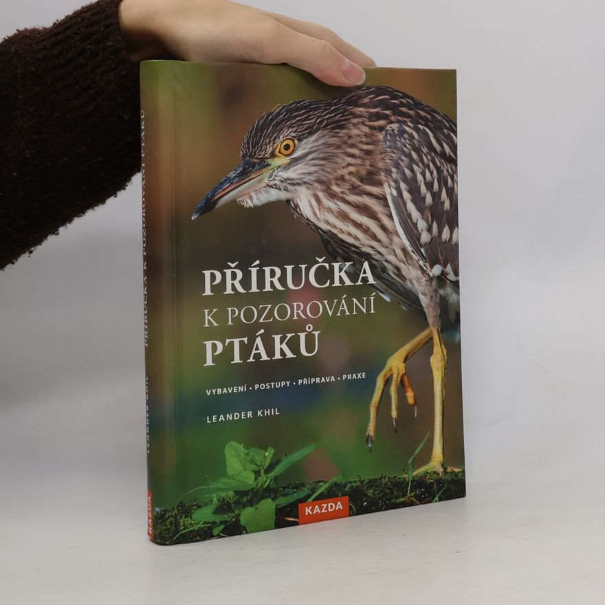 Leander Khil Příručka k pozorování ptáků