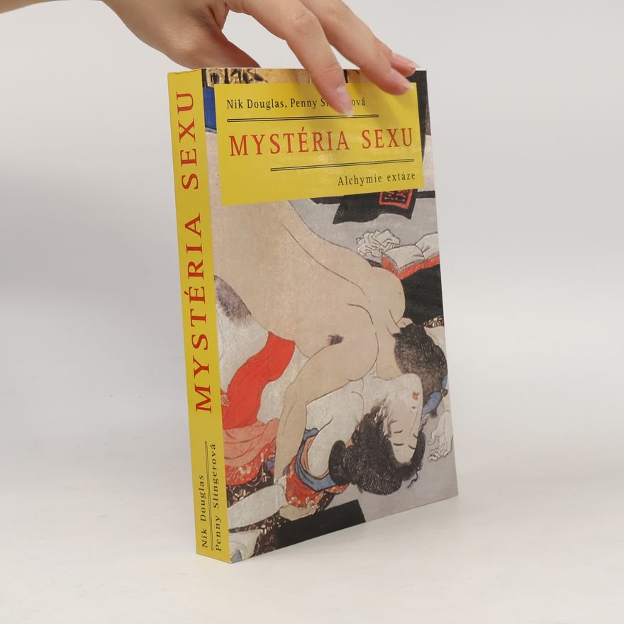 Kolektiv autorů Mystéria sexu: Alchymie extáze