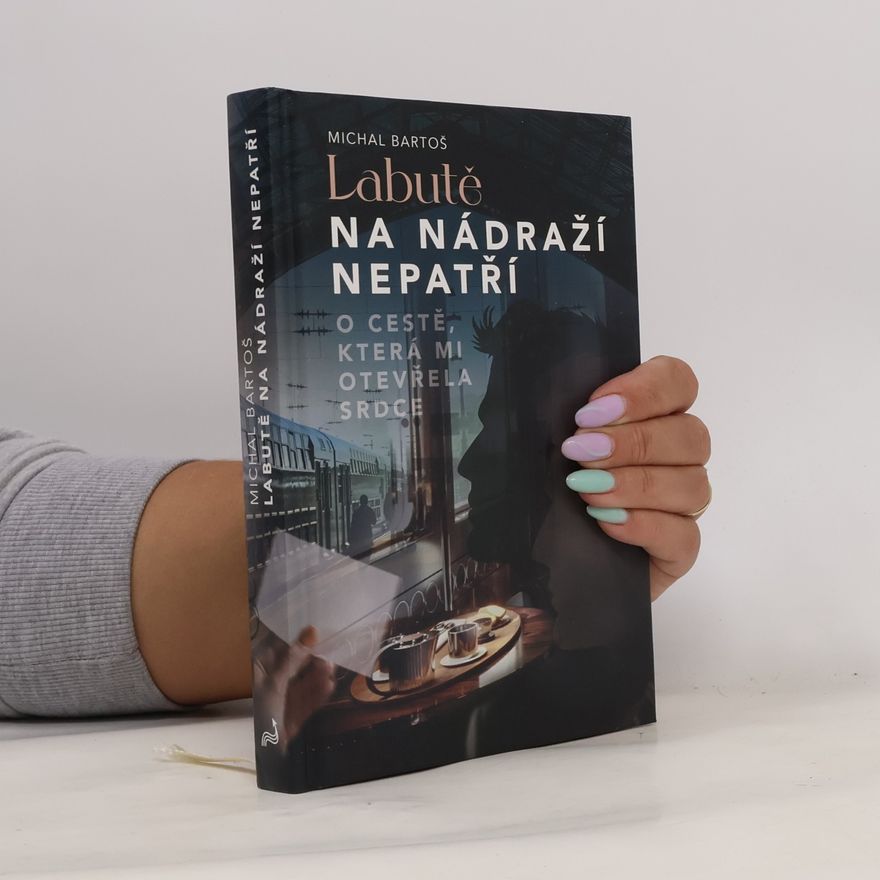 Michal Bartoš Labutě na nádraží nepatří
