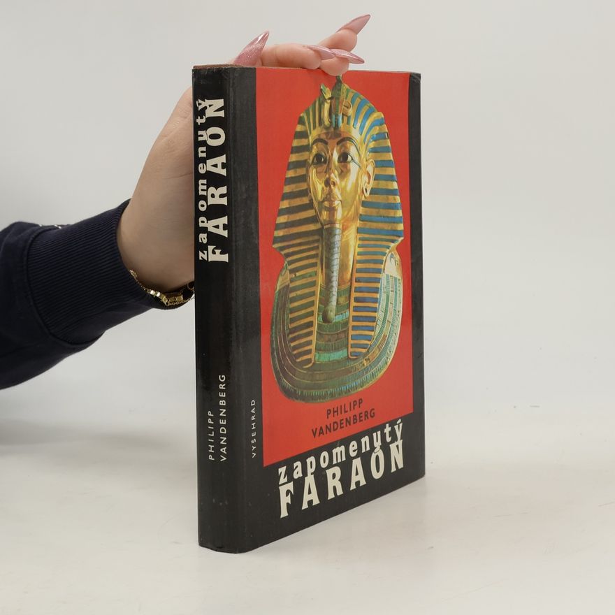 Philipp Vandenberg Zapomenutý faraon