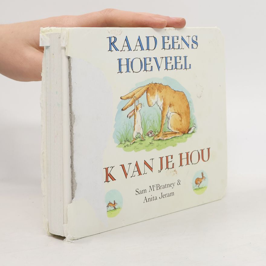 Sam MacBratney Raad eens hoeveel ik van je hou