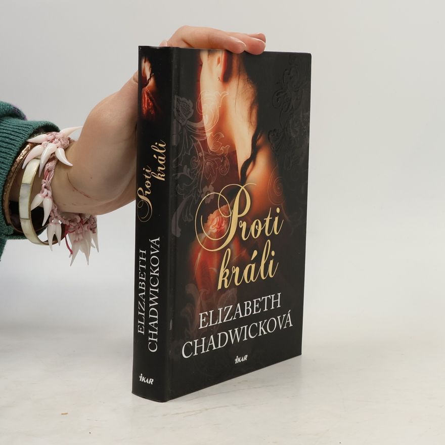 Elizabeth Chadwick Proti králi