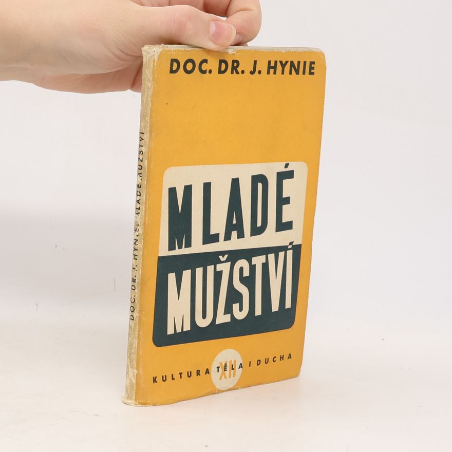 Josef Hynie Mladé mužství