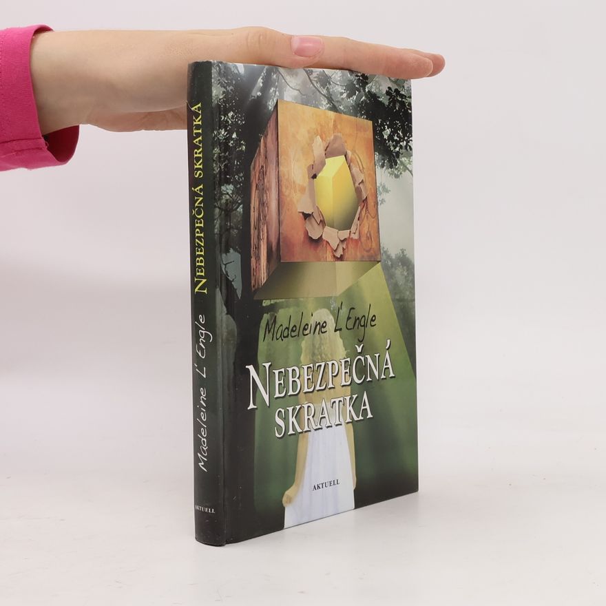 Madeleine L’Engle Nebezpečná skratka