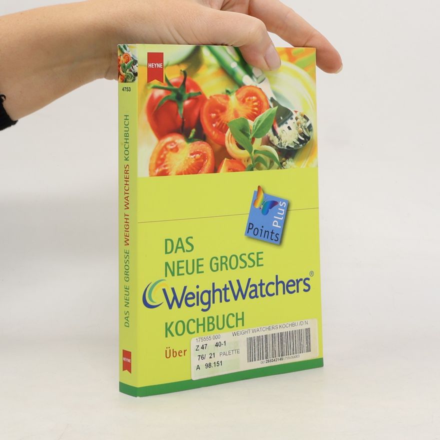 Weight Watchers International Das neue grosse Weight-Watchers-Kochbuch