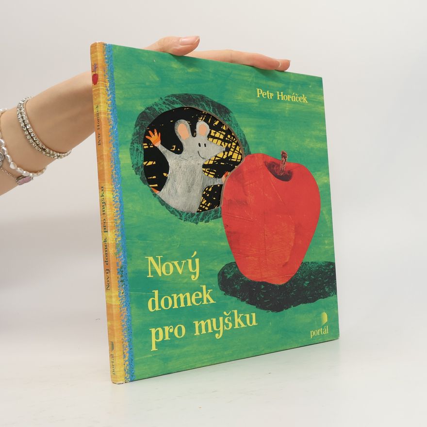 Petr Horác̆ek Nový domek pro myšku