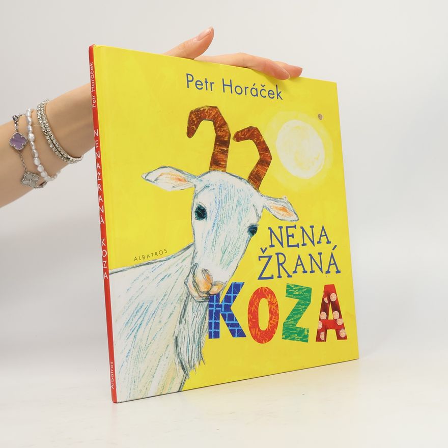 Petr Horác̆ek Nenažraná koza