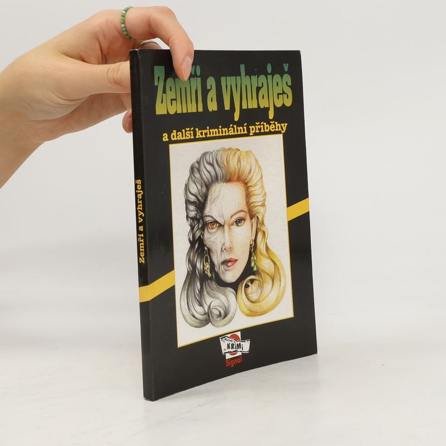 Jan Vladislav Zemři a vyhraješ a další kriminální příběhy