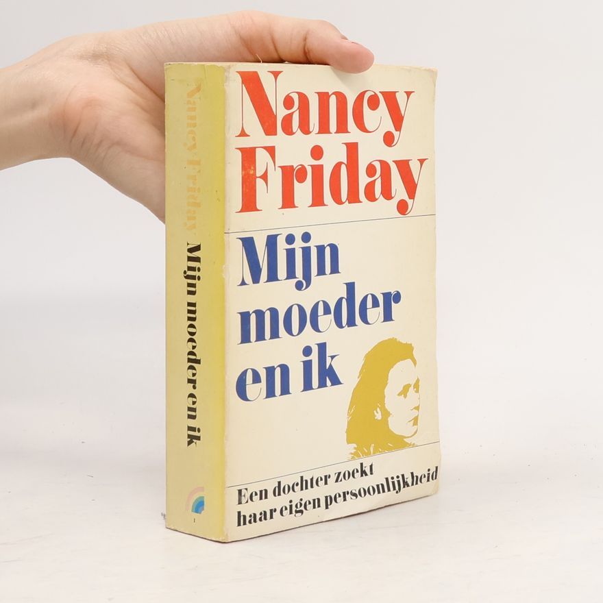 Nancy Friday Mijn moeder en ik