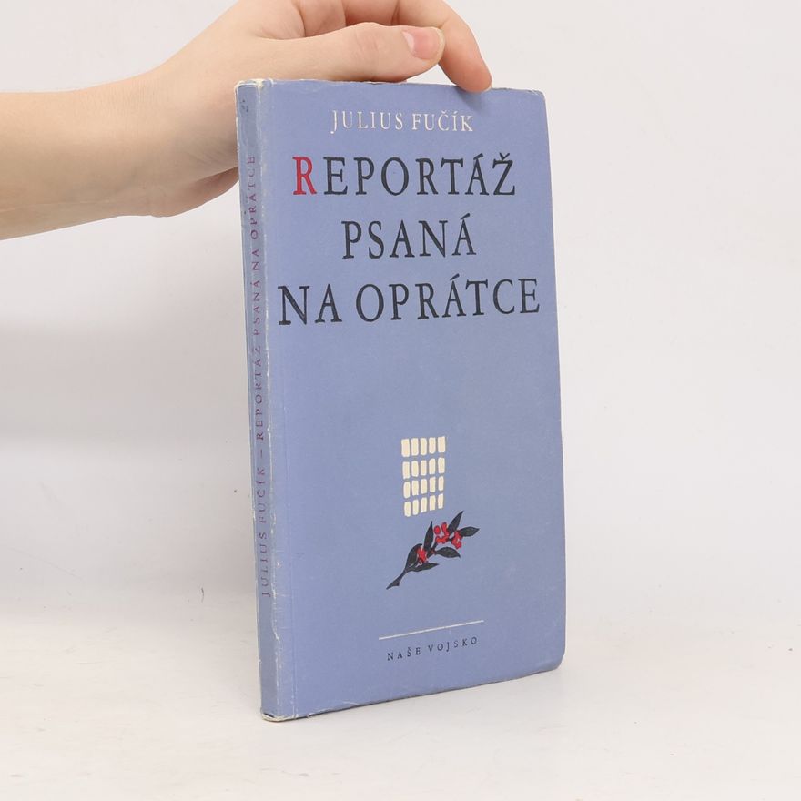 Julius Fučík Reportáž psaná na oprátce
