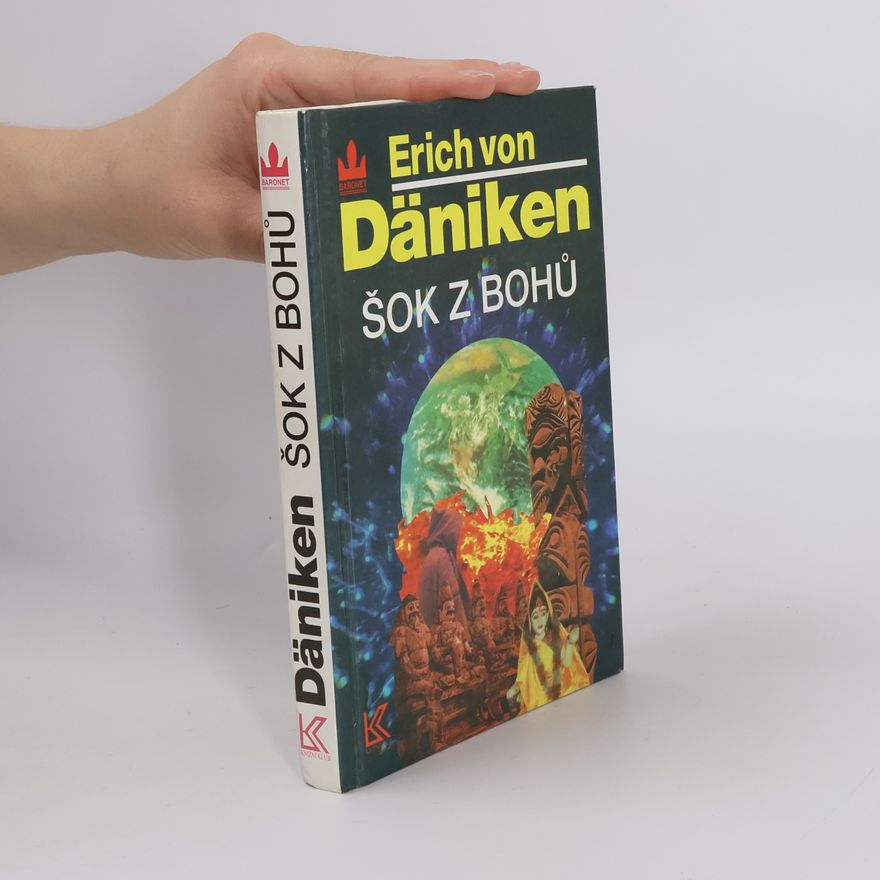 Erich von Däniken Šok z bohů