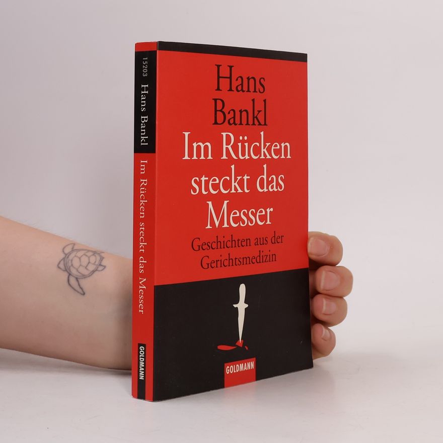 Hans Bankl Im Rücken steckt das Messer