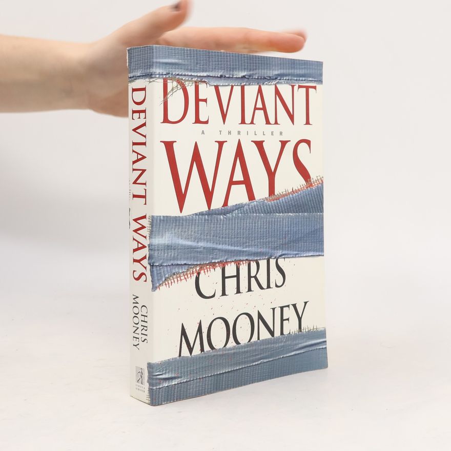 Chris Mooney Deviant Ways