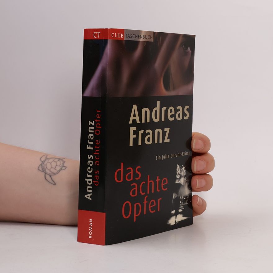 Andreas Franz Das achte Opfer