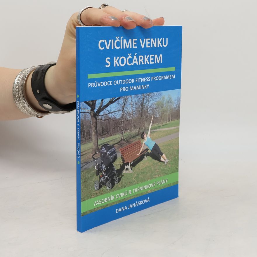 Dana Janásková Cvičíme venku s kočárkem