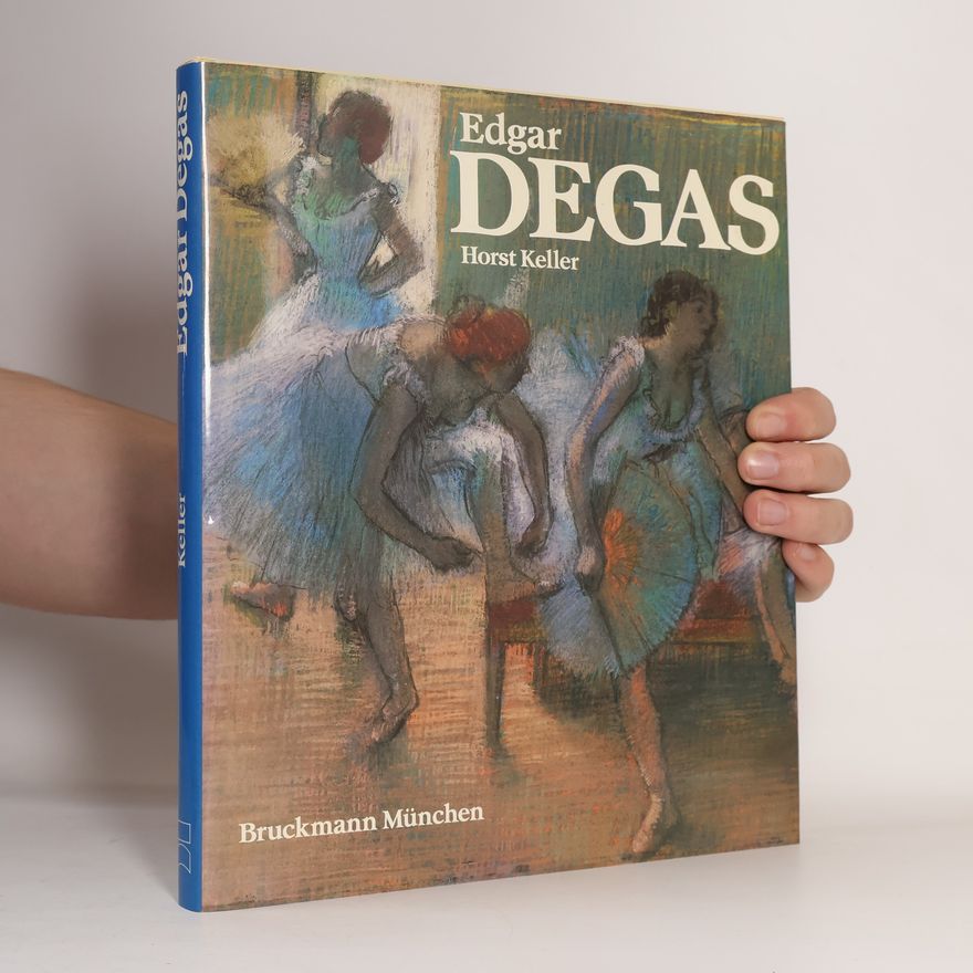 Horst Keller Edgar Degas