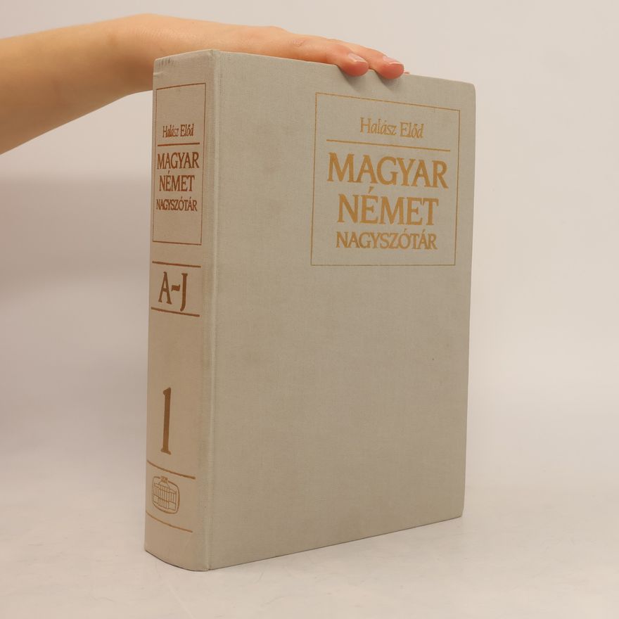 Hálasz Elod Magyar Német nagyszótár 1