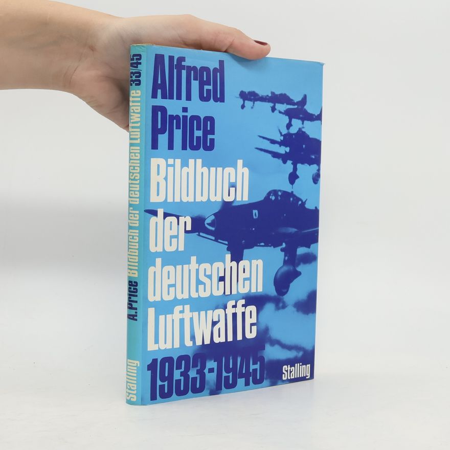 Alfred Price Bildbuch der deutschen Luftwaffe