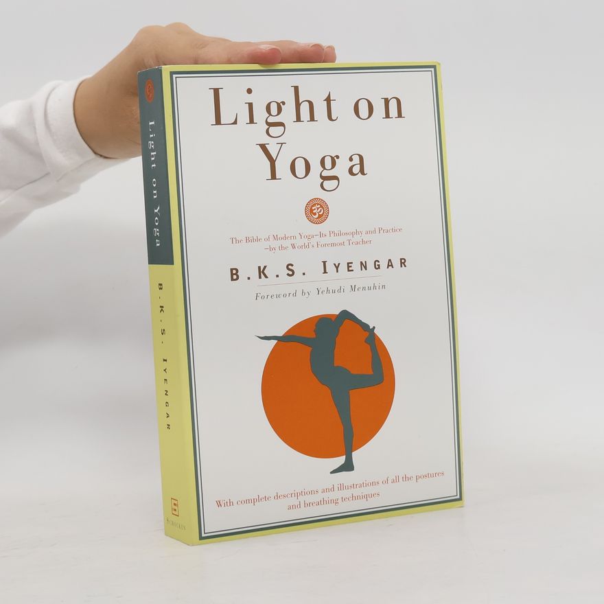 B. K. S. Iyengar Light on Yoga
