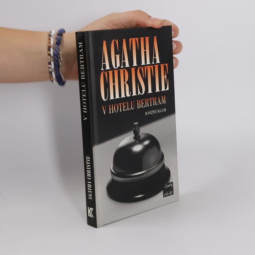 Agatha Christie V hotelu Bertram