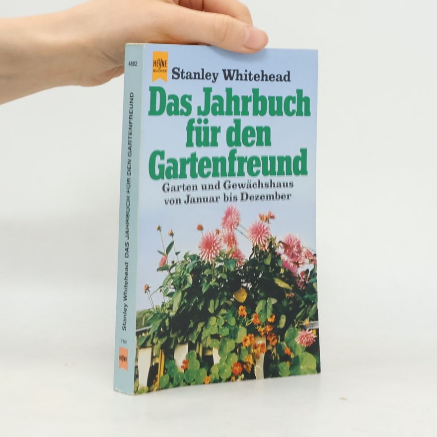 Stanley Whitehead Das Jahrbuch für den Gartenfreund