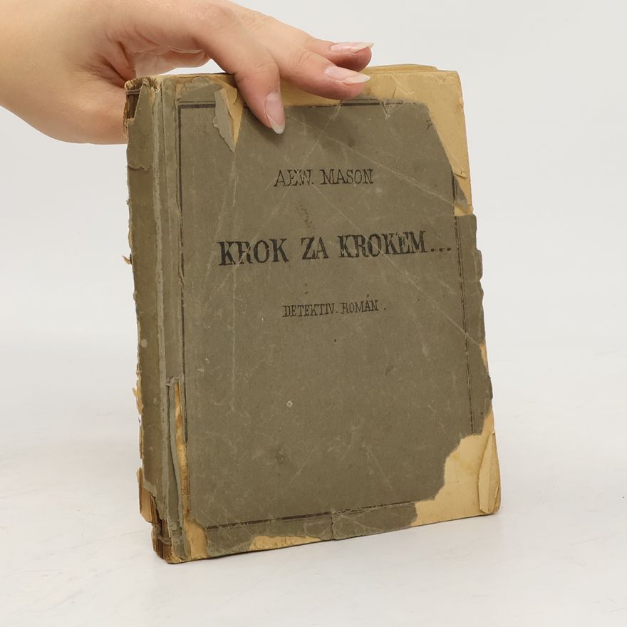A. E. W. Mason Krok za krokem...