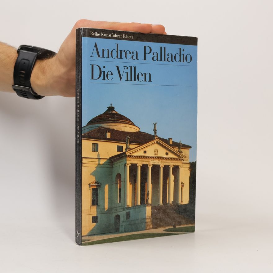 Donata Battilotti Andrea Palladio. Die Villen