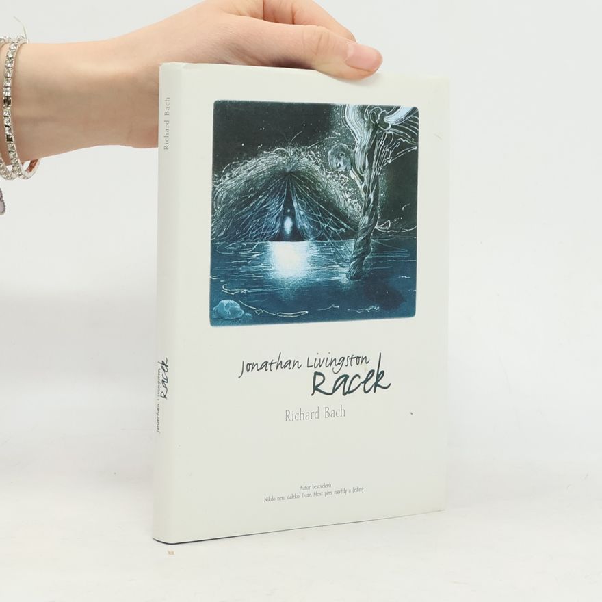 Richard Bach Jonathan Livingston: Racek