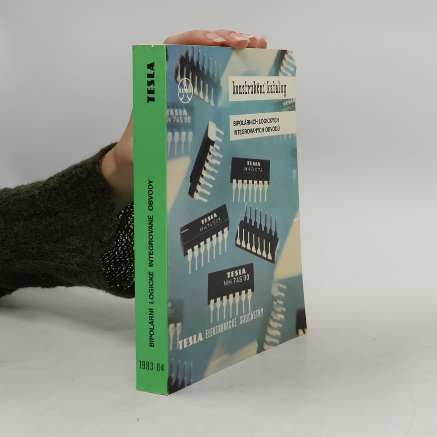 Various authors Konstrukční katalog bipolárních logických integrovaných obvodů