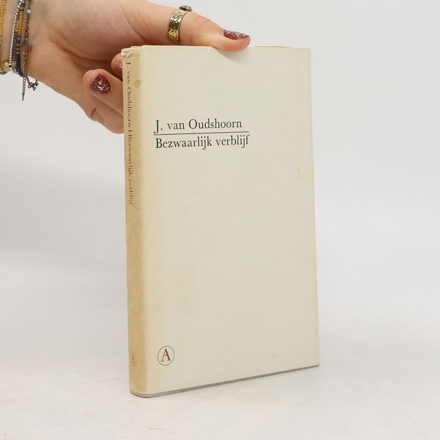 J. van Oudshoorn Bezwaarlijk verblijf